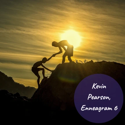 Man helping someone up a hill at sunset with the text Kevin Pearson, Enneagram 6